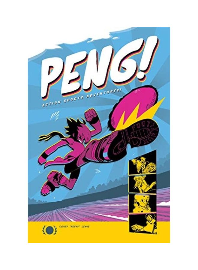 Peng!: Action Sports Adventures Paperback English by Corey Lewis