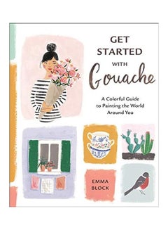 Get Started With Gouache Paperback English by Emma Block - 44019