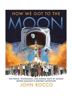 How We Got To The Moon Hardcover English by John Rocco - 44110