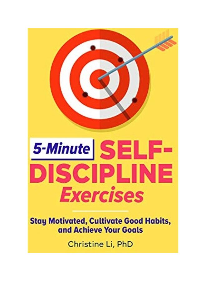 5-Minute Self-Discipline Exercises: Stay Motivated, Cultivate Good Habits, And Achieve Your Goals Paperback English by Li 