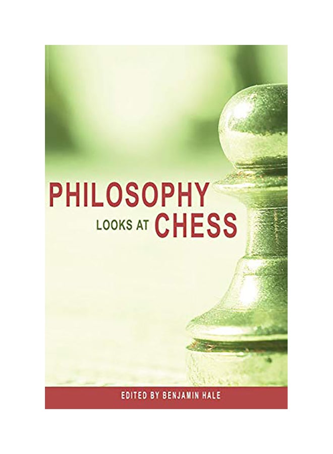 Philosophy Looks At Chess paperback english - 2008 
