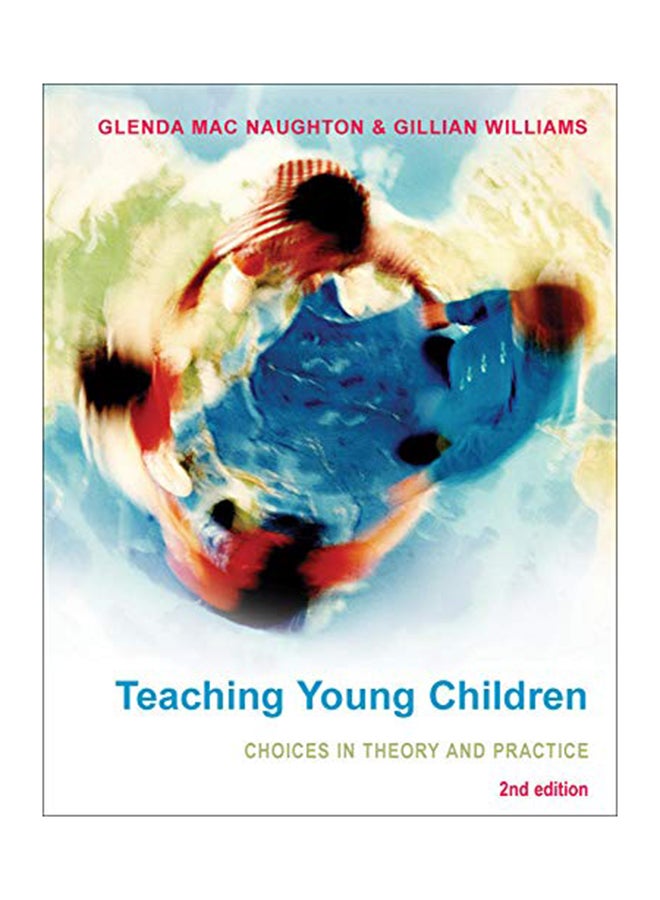 Teaching Young Children: Choices In Theory And Practice Paperback English by Macnaughton Glenda - 2008