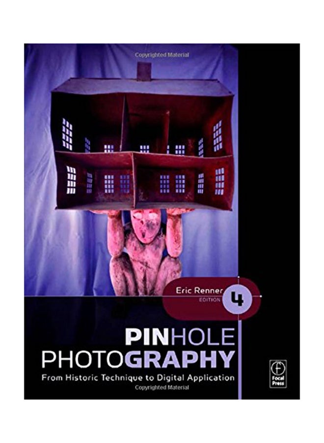 Pinhole Photography: From Historic Technique To Digital Application Paperback English by Eric Renner - 2008