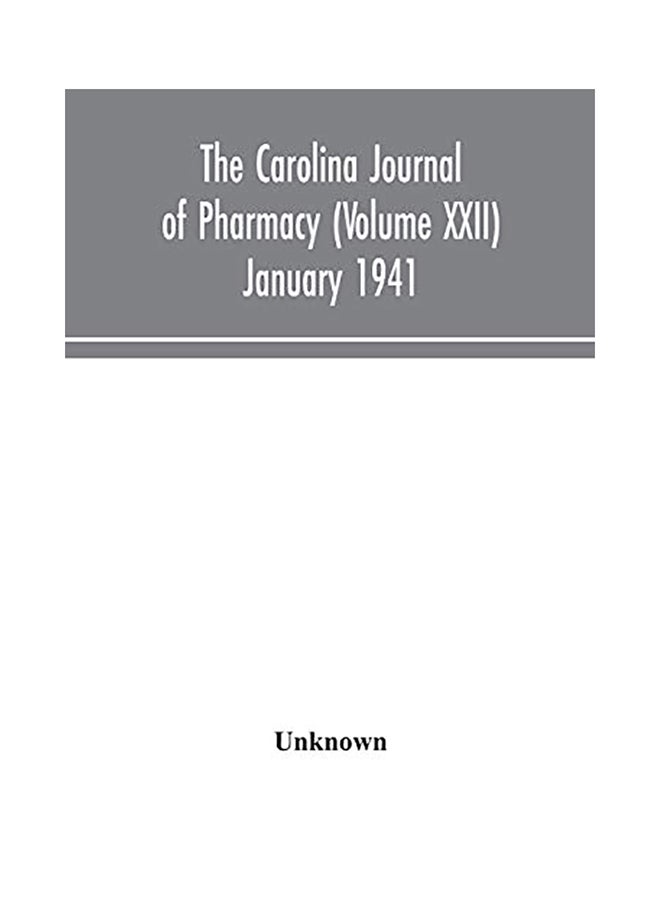 The Carolina Journal Of Pharmacy (Volume XXII) January 1941 paperback english - 2020 