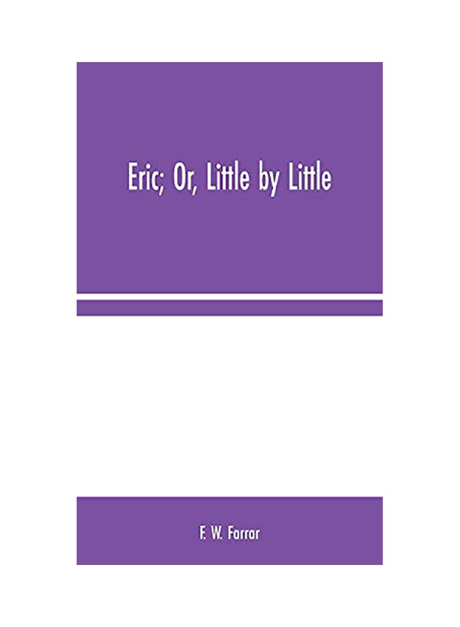 Eric; Or, Little By Little hardcover english - 2020