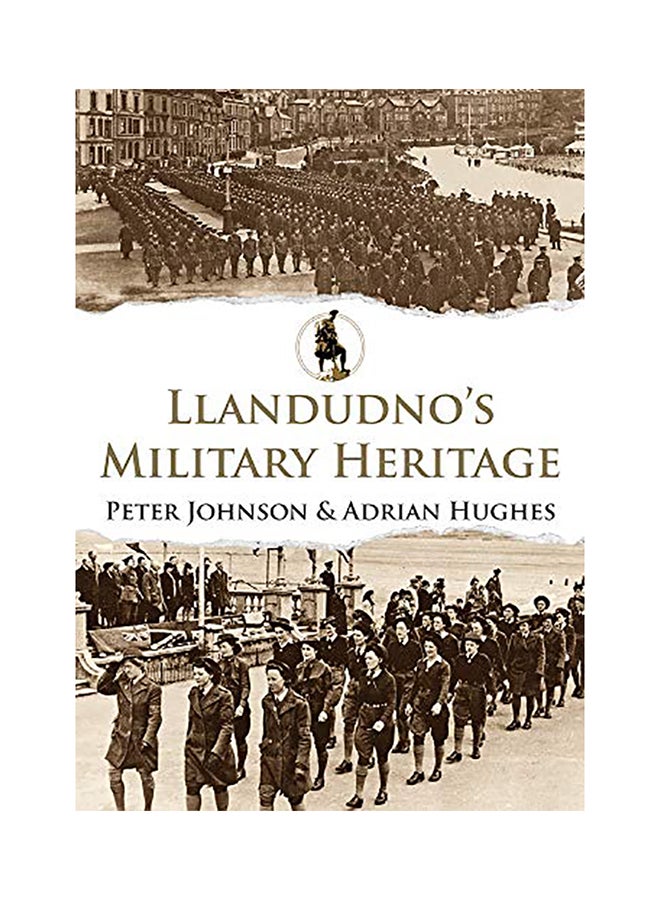Llandudno's Military Heritage paperback english - 2020