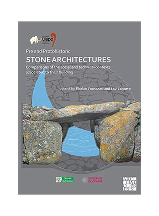 Pre And Protohistoric Stone Architectures: Comparisons Of The Social And Technical Contexts Associated To Their Building: Proceedings Of The Xviii Uis paperback english - 2020 - v1605019413/N41472062A_1