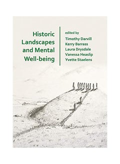 Historic Landscapes And Mental Well-Being paperback english - 2020 
