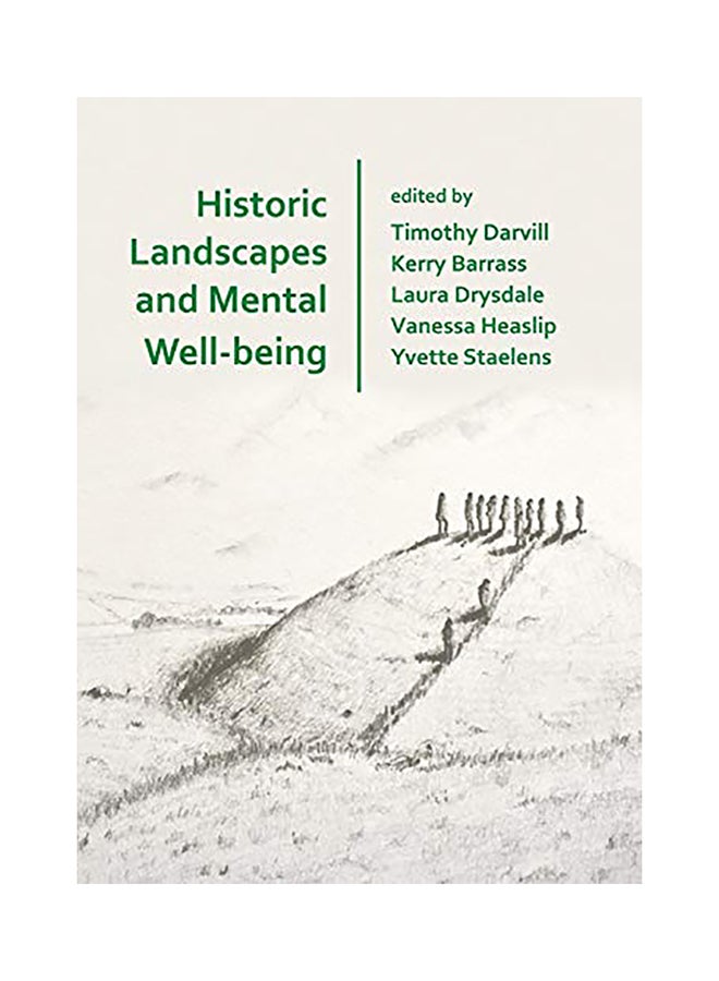 Historic Landscapes And Mental Well-Being paperback english - 2020 