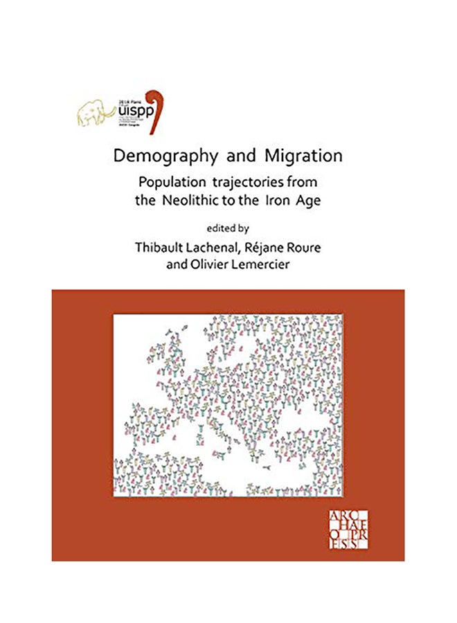 null - Demography And Migration Population Trajectories From The Neolithic To The Iron Age: Proceedings Of The Xviii Uispp World Congress (4-9 June 2018, Par paperback english - 2020 - Image 1