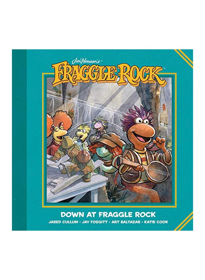Jim Henson's Fraggle Rock: Down At Fraggle Rock Paperback English by Jim Henson - 2020