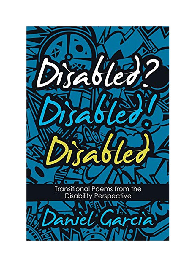 Disabled? Disabled! Disabled: Transitional Poems From The Disability Perspective paperback english - 2020 