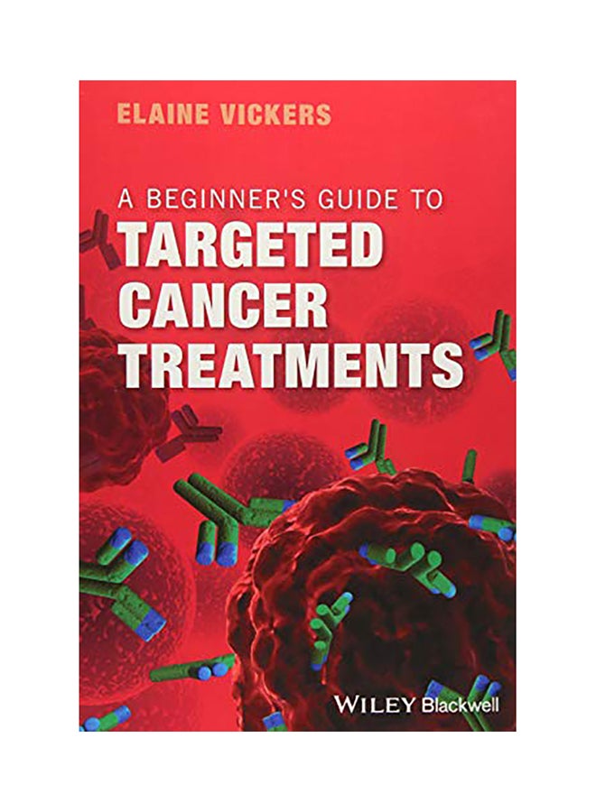A Beginner'S Guide To Targeted Cancer Treatments paperback english - 2018 