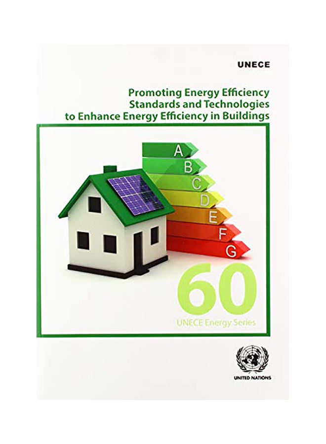 Promoting Energy Efficiency Standards and Technologies to Enhance Energy Efficiency in Buildings Paperback English by United Nations Publications - 2020 