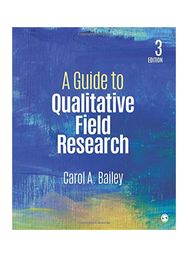 A Guide to Qualitative Field Research Paperback English by Carol R. Bailey - 38542