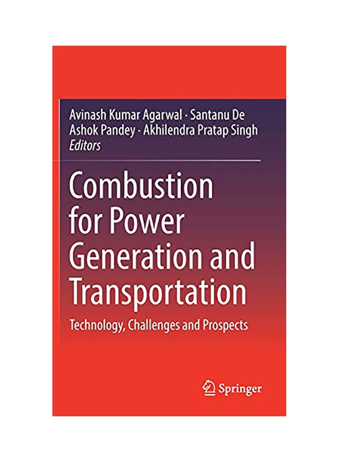 Combustion for Power Generation and Transportation: Technology, Challenges and Prospects hardcover english - 2017 