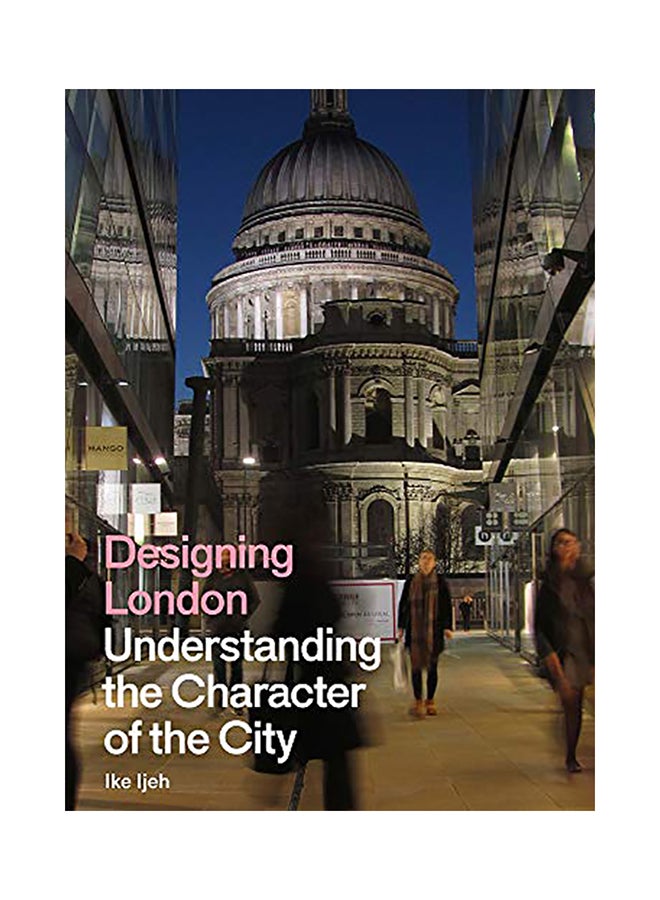 Designing London: Understanding the Character of the City hardcover english - 2020
