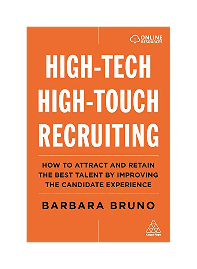 High-Tech High-Touch Recruiting: How to Attract and Retain the Best Talent by Improving the Candidate Experience Hardcover English by Barbara Bruno - 2020 