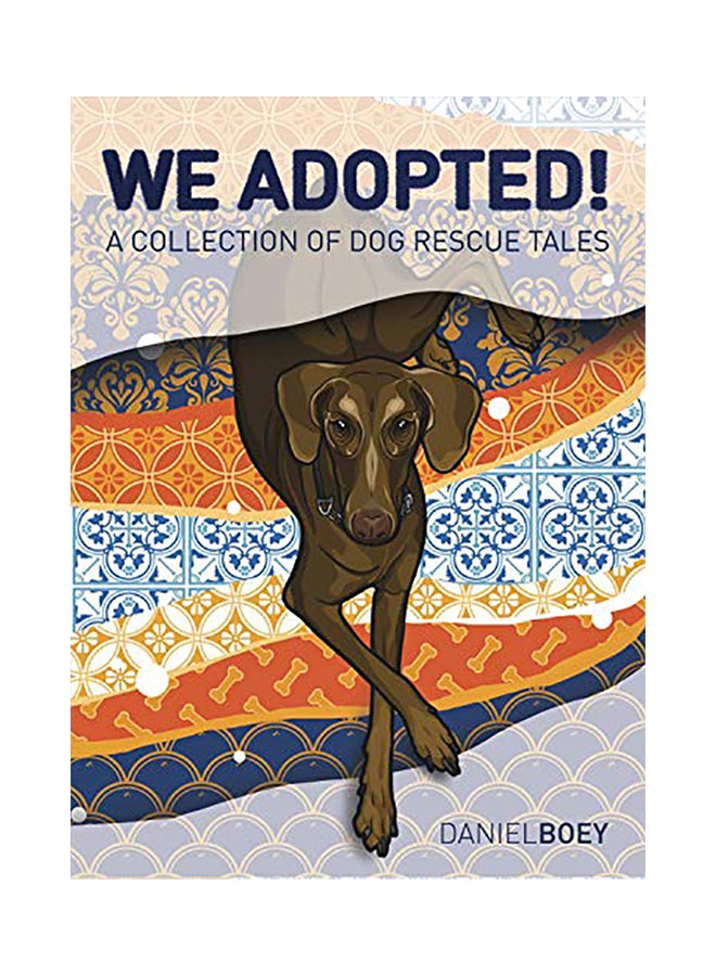 We Adopted: A Collection of Dog Rescue Tales Hardcover English by Various - 38545 