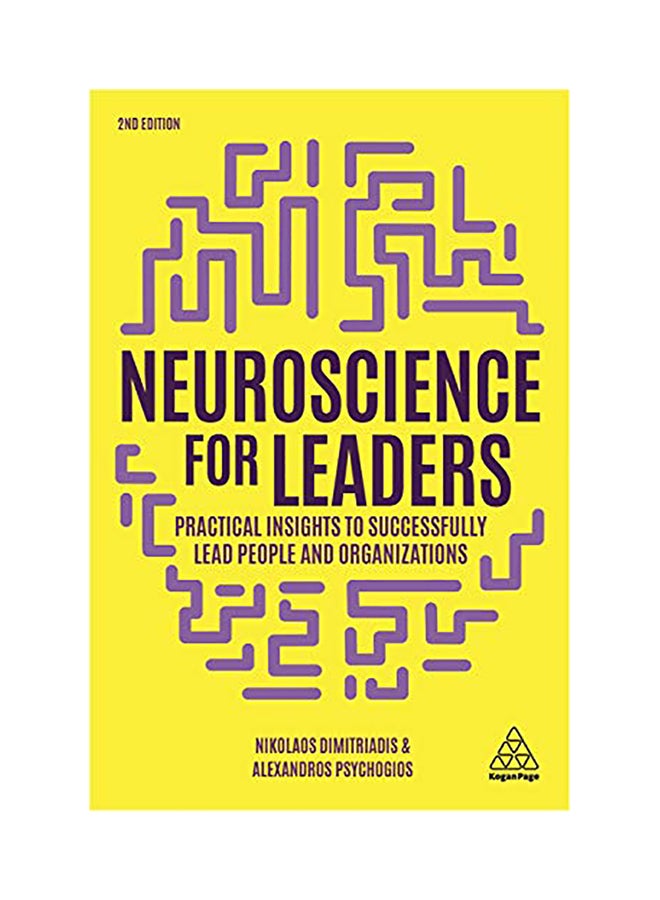 Neuroscience for Leaders: Practical Insights to Successfully Lead People and Organizations paperback english - 2020