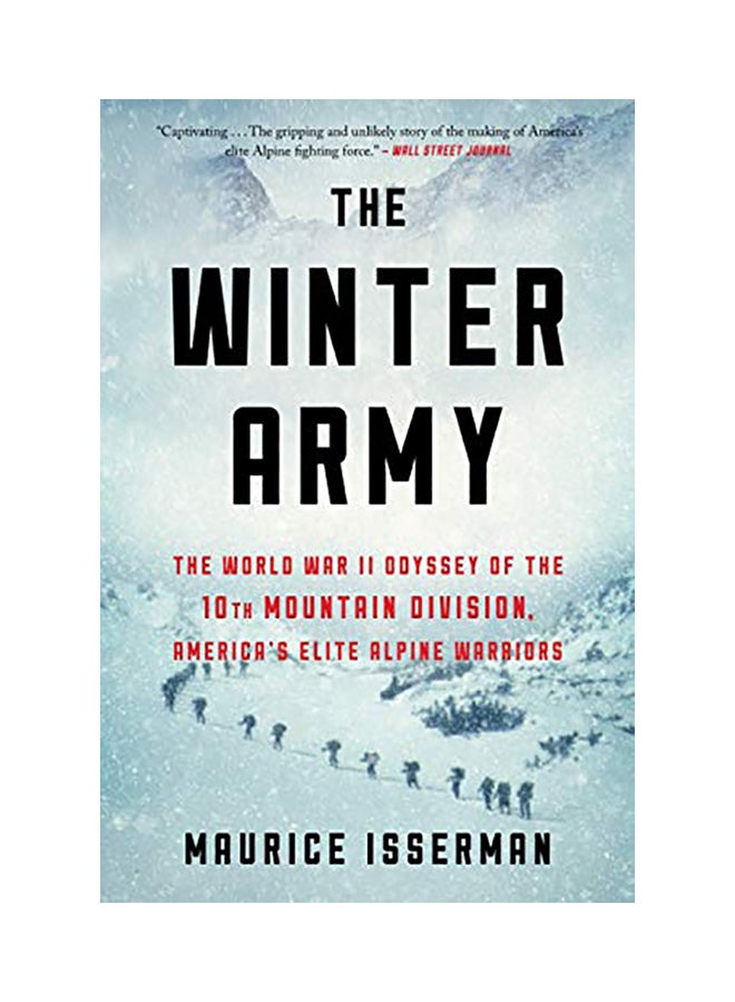 The Winter Army: The World War II Odyssey of the 10th Mountain Division, America's Elite Alpine Warriors paperback english - 2020 