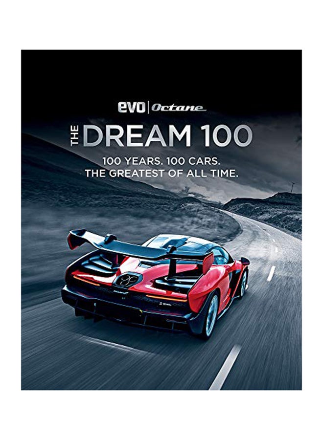 The Dream 100 from Evo and Octane: 100 Years. 100 Cars. the Greatest of All Time. Hardcover English by Tomalin, Peter - 2020 