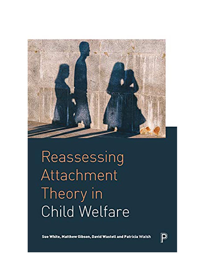Reassessing Attachment Theory in Child Welfare hardcover english - 2020 