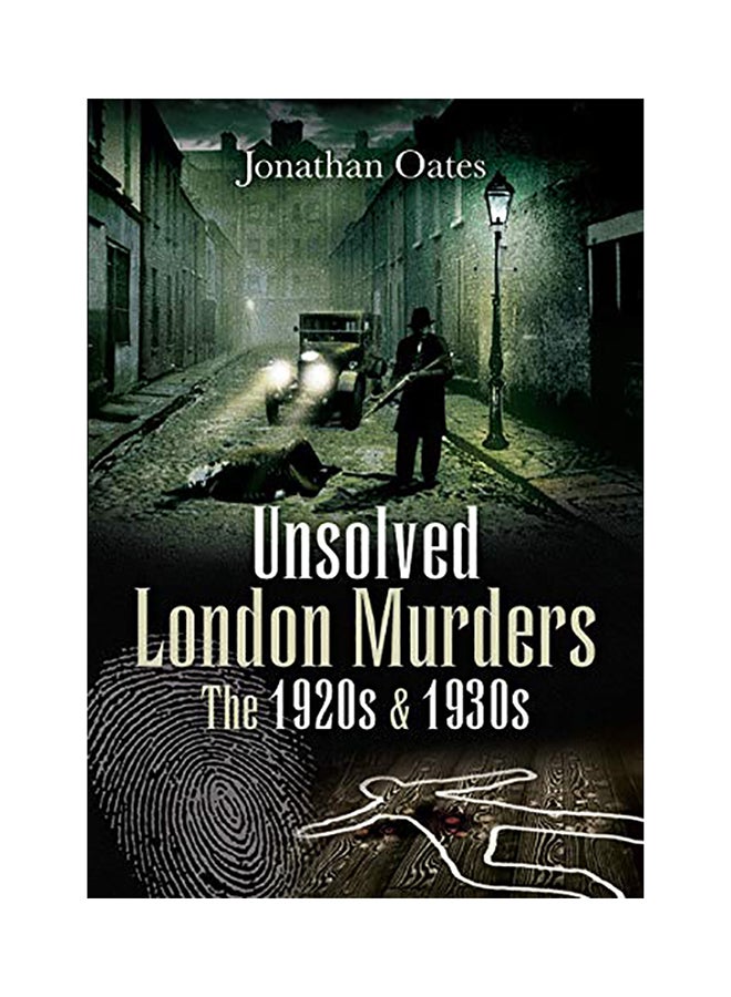 Unsolved London Murders: The 1920s & 1930s paperback english - 2020 