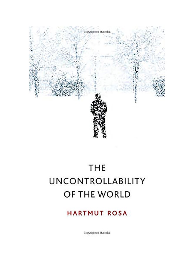 The Uncontrollability of the World Paperback English by Hartmut Rosa - 2020 