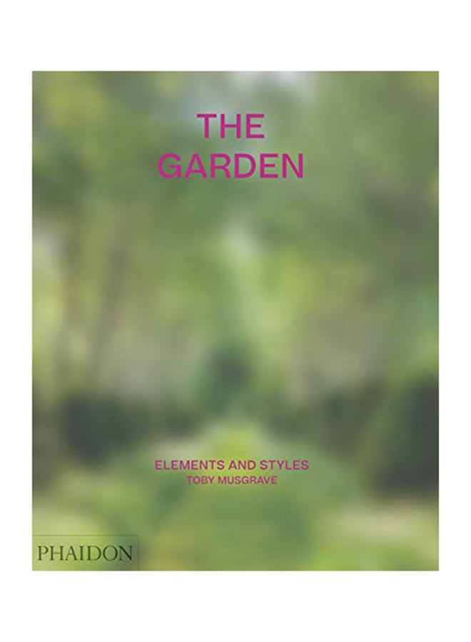 The Garden Elements and Styles Hardcover English by Toby Musgrave - 2020 