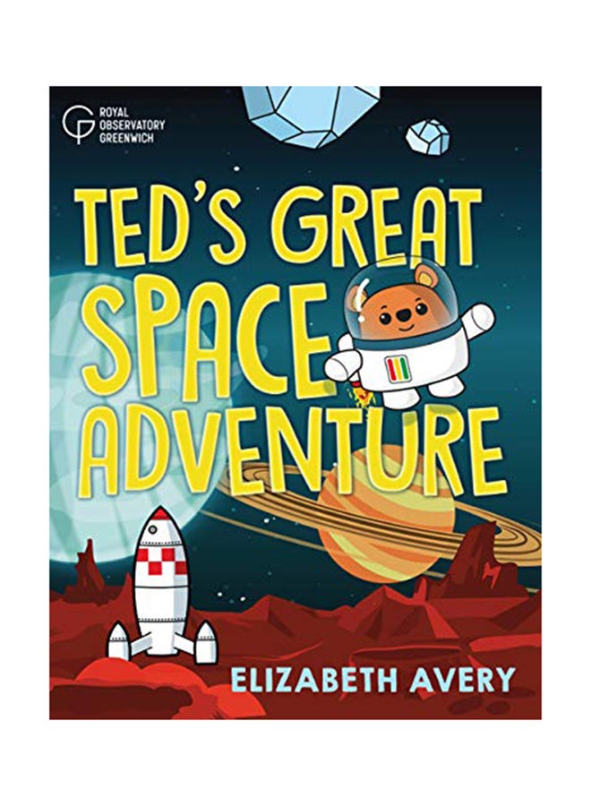 Ted's Great Space Adventure Paperback English by Elizabeth Avery - 2020 