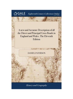 A New And Accurate Description Of All The Direct And Principal Cross Roads In England And Wales hardcover english - 24 Apr 2018 