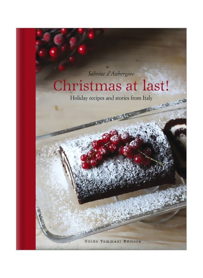 Christmas At Last!: Holiday Recipes And Stories From Italy hardcover english - 24 Oct 2018 