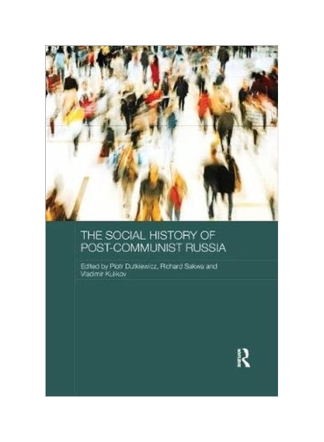 The Social History Of Post-Communist Russia Paperback English - 14 Jan 2018