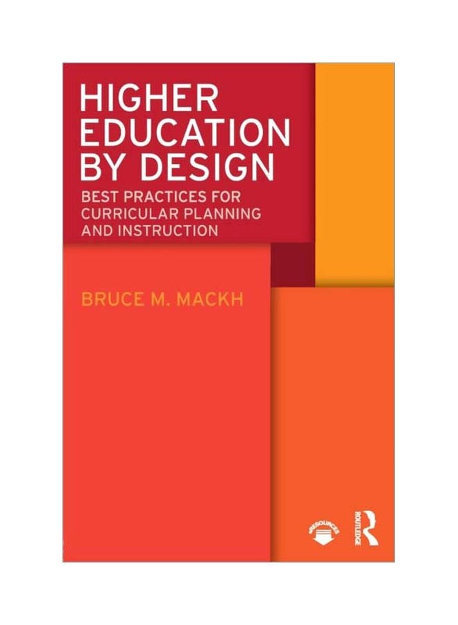 Higher Education By Design: Best Practices For Curricular Planning And Instruction paperback english - 20 May 2018 