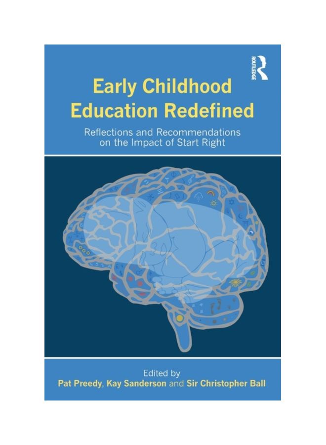 Early Childhood Education Redefined: Reflections And Recommendations On The Impact Of Start Right paperback english - 20 Jun 2018