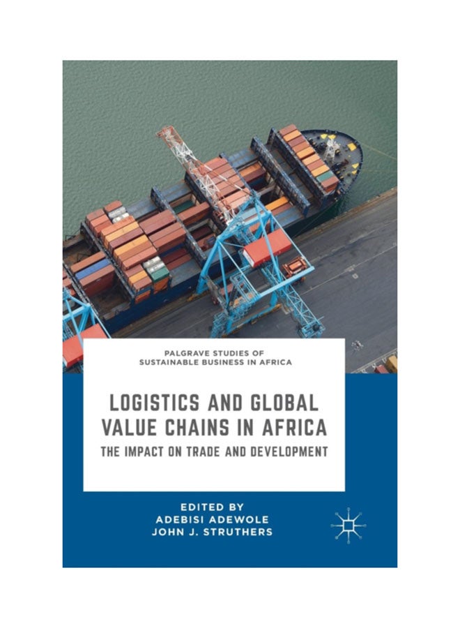 Logistics And Global Value Chains In Africa: The Impact On Trade And Development hardcover english - 1 Sep 2018 