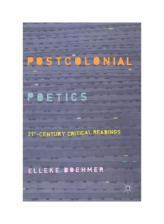 Postcolonial Poetics: 21st-Century Critical Readings hardcover english - 11 Jul 2018 