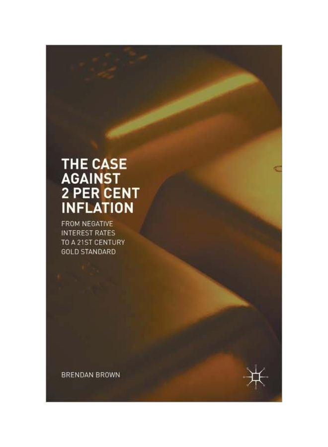 The Case Against 2 Per Cent Inflation hardcover english - August, 2018 