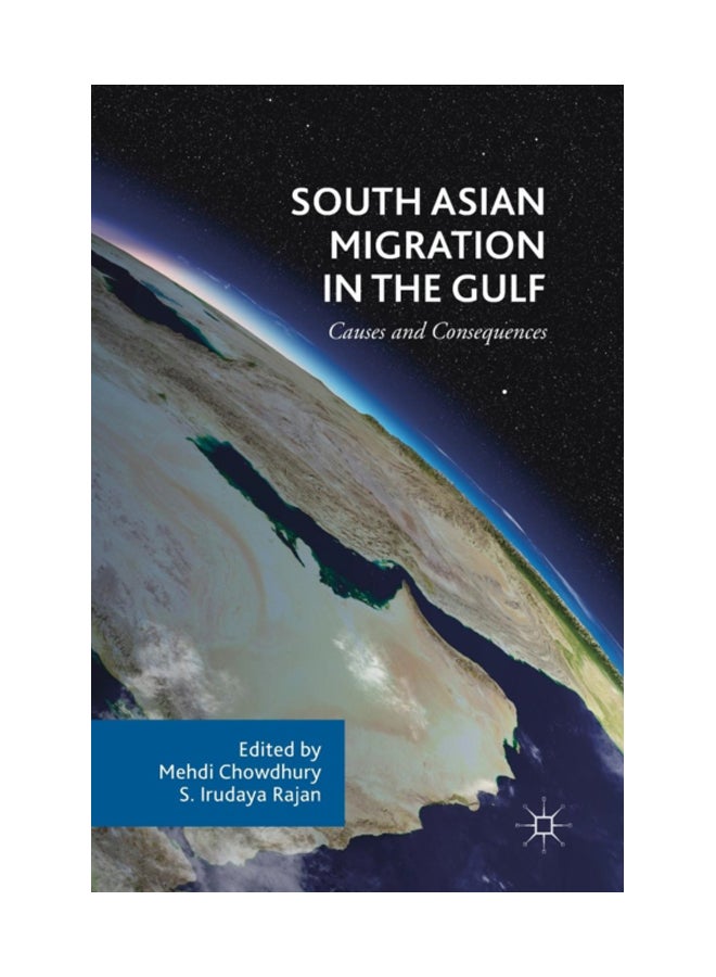 South Asian Migration In The Gulf: Causes And Consequences hardcover english - 13 Apr 2018