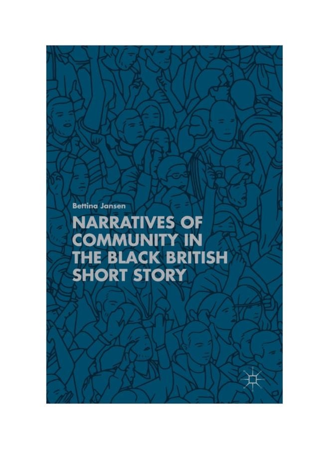 Narratives Of Community In The Black British Short Story hardcover english - 1 Sep 2018