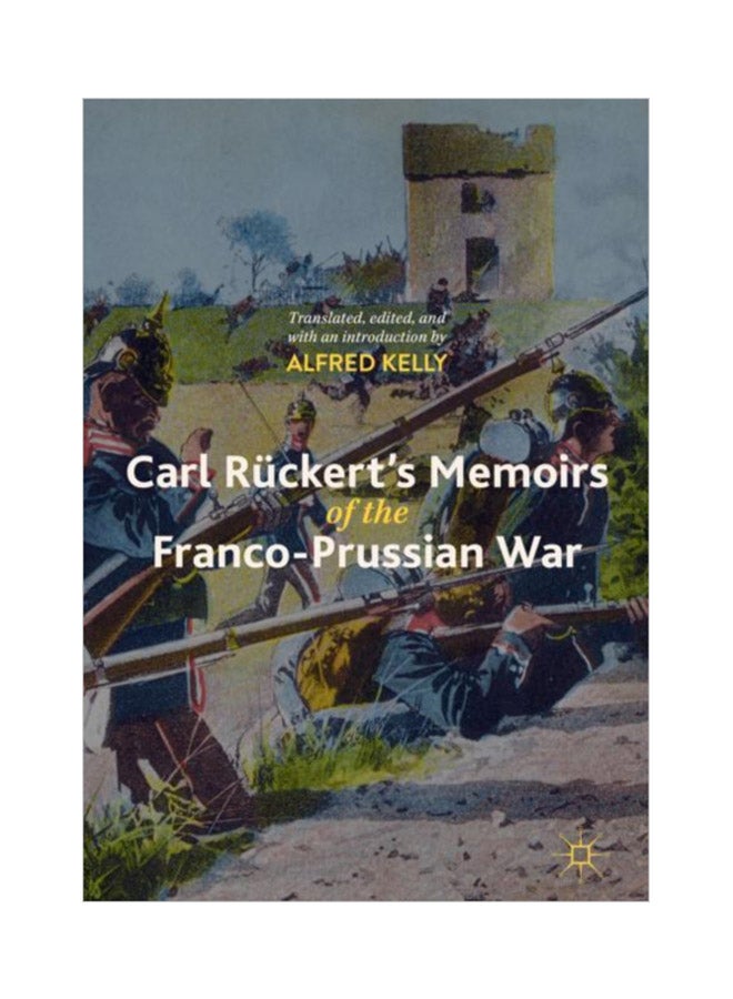 Carl Rückert's Memoirs Of The Franco-Prussian War hardcover english - 22 Sep 2018