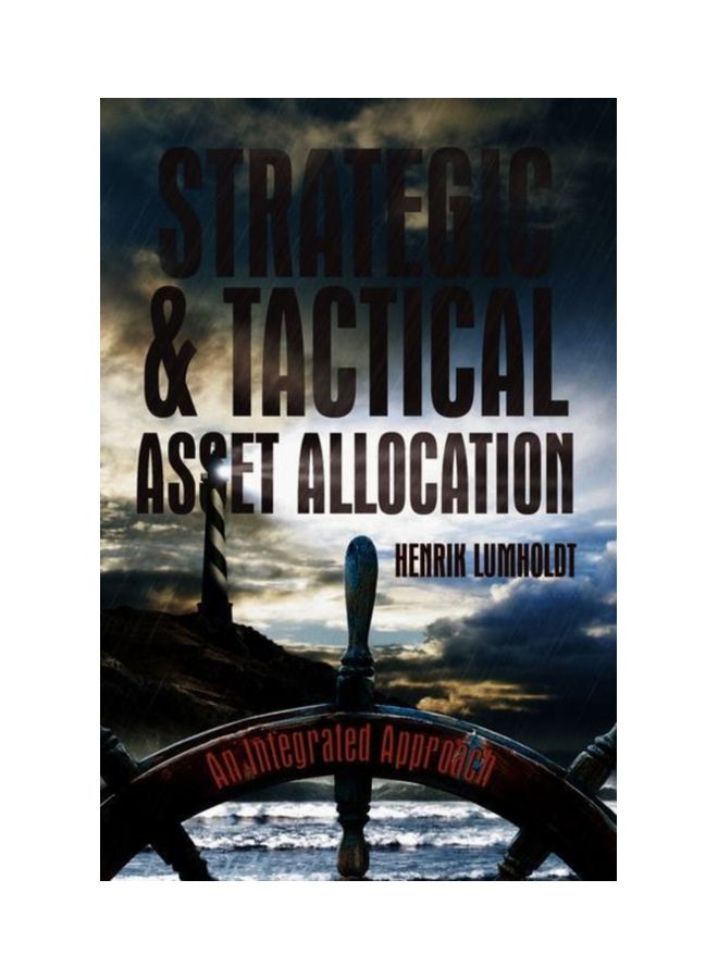 Strategic And Tactical Asset Allocation: An Integrated Approach Hardcover English by Henrik Lumholdt - 43374