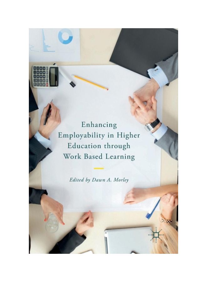 Enhancing Employability In Higher Education Through Work Based Learning hardcover english - 07 Jun 2018 