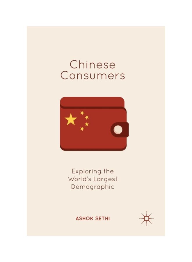 Chinese Consumers: Exploring The World's Largest Demographic hardcover english - 23-Aug-18 
