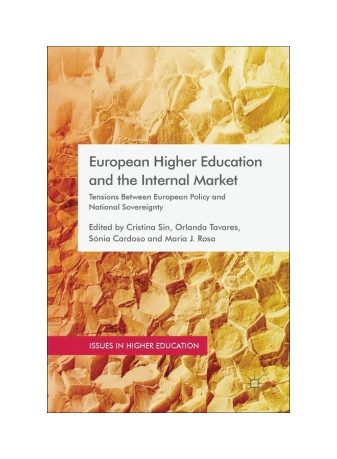 European Higher Education And The Internal Market: Tensions Between European Policy And National Sovereignty hardcover english - 29 Sep 2018 