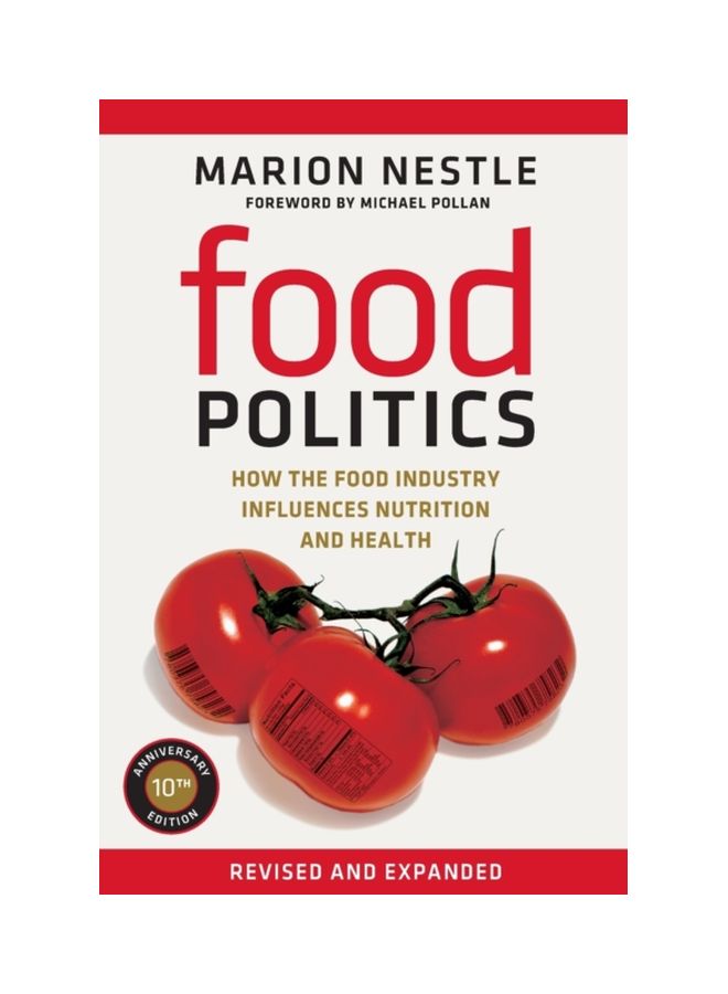 Food Politics: How The Food Industry Influences Nutrition And Health paperback english - 4 Jun 2013