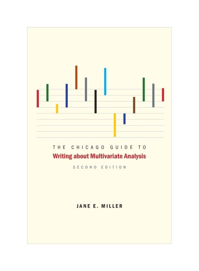 The Chicago Guide To Writing About Multivariate Analysis paperback english - 9 Aug 2013 
