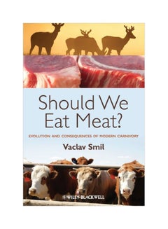 Should We Eat Meat?: Evolution And Consequences Of Modern Carnivory paperback english - 4 Jun 2013 