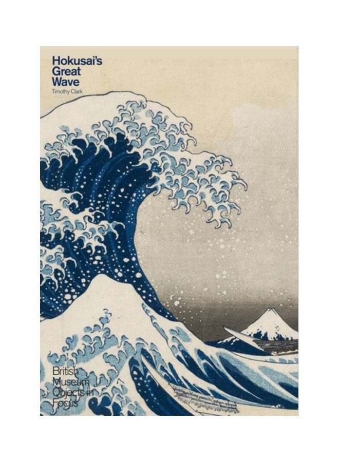 Hokusai's Great Wave Paperback English by Timothy Clark - 22-Sep-12